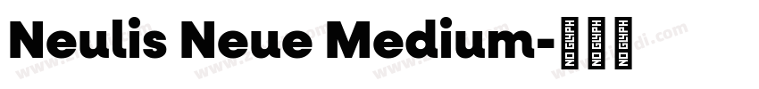Neulis Neue Medium字体转换